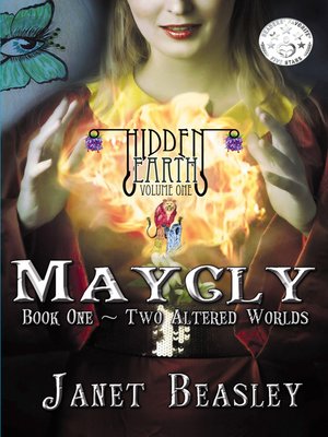 cover image of "Two Altered Worlds" Hidden Earth Series Volume 1 Maycly the Trilogy Book 1